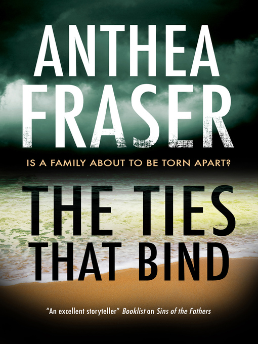 Title details for The Ties That Bind by Anthea Fraser - Available